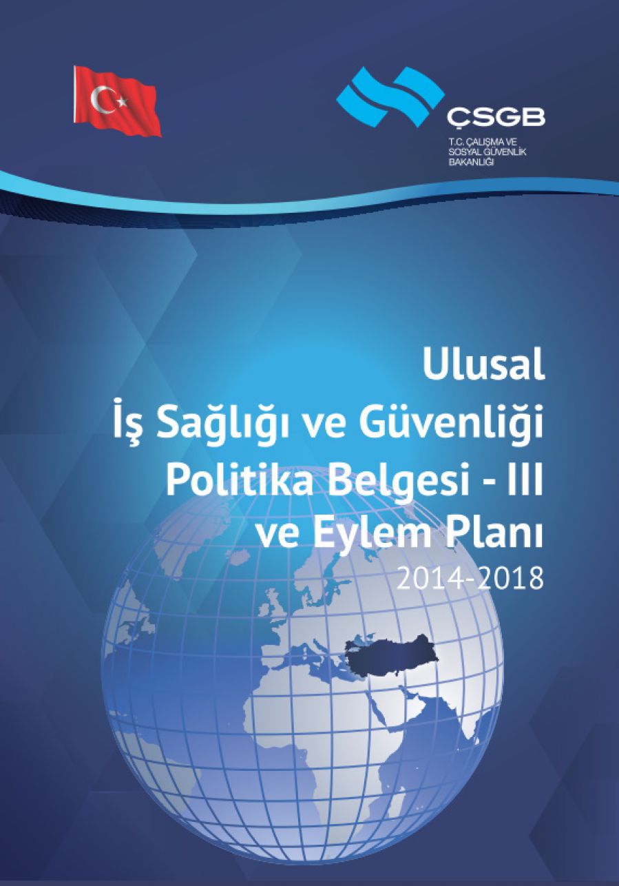 2014-2018 Ulusal İş Sağlığı ve Güvenliği Politika Belgesi III-Eylem Planı